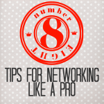 8 Tips For Networking Like A Pro