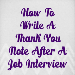How To Write A Thank You Note After An Interview